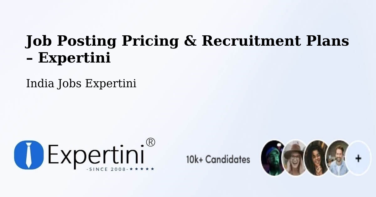 Job Posting Pricing & Recruitment Plans – Nadiad - Nadiad, India Jobs Expertini